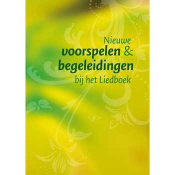 Nieuwe voorspelen en begeleidingen bij het Liedboek (Loose-leaf) bij Singel 344