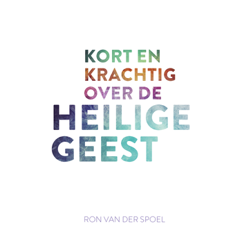 Kort en krachtig over de Heilige Geest (Hardback) bij Singel 344