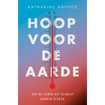 Hoop voor de aarde (Paperback) bij Singel 344