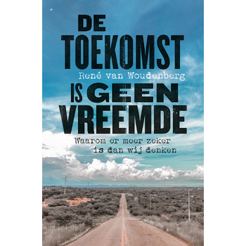 De toekomst is geen vreemde (Paperback) bij Singel 344