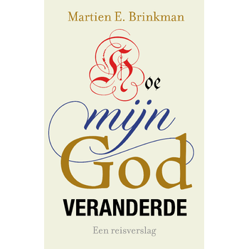 Hoe mijn God veranderde (Paperback) bij Singel 344