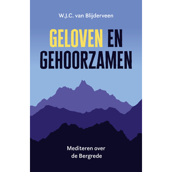 Geloven en gehoorzamen (Paperback) bij Singel 344