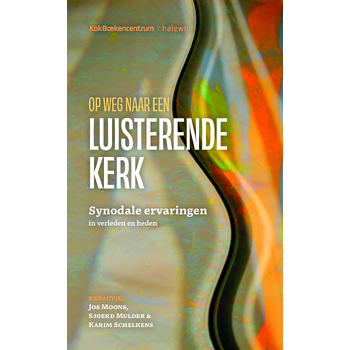 Op weg naar een luisterende kerk (Paperback) bij Singel 344