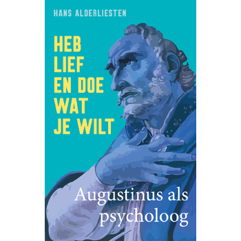 Heb lief en doe wat je wilt (Hardback) bij Singel 344