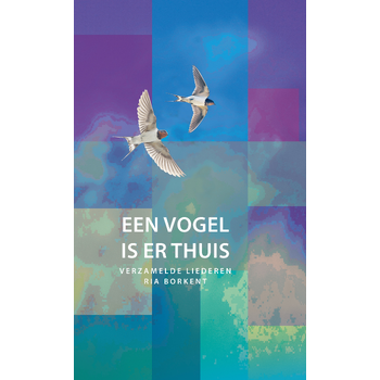 Een vogel is er thuis (Hardback) bij Singel 344