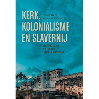 Kerk, kolonialisme en slavernij (Paperback) bij Singel 344