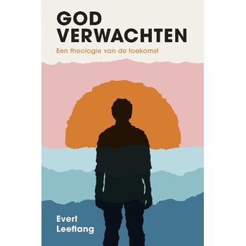 God verwachten (Paperback) van Evert Leeflang