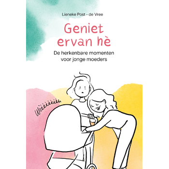Geniet ervan hè (Hardback) bij Singel 344