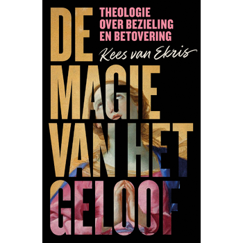 De magie van het geloof (Hardback) bij Singel 344