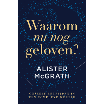Waarom nu nog geloven? (Paperback) bij Singel 344