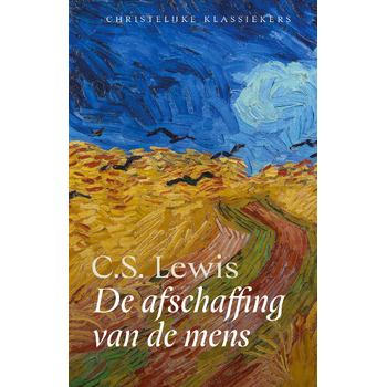 De afschaffing van de mens - Christelijke klassieker (Paperback) bij Singel 344