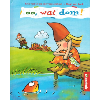 Oo, wat dom (Hardback) bij Singel 344