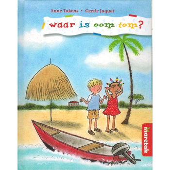 Waar is oom Tom? (Hardback) van Anne Takens