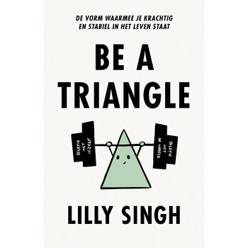 Be a Triangle (Paperback) bij Singel 344
