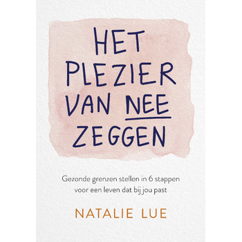 Het plezier van nee zeggen (Paperback) bij Singel 344