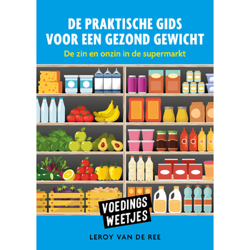 Voedingsweetjes - De praktische gids voor een gezond gewicht (Paperback) van Leroy Ree