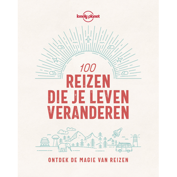 Lonely Planet 100 reizen die je leven veranderen (Paperback) bij Singel 344