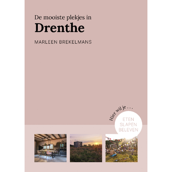 De mooiste plekjes in Drenthe (Paperback) bij Singel 344
