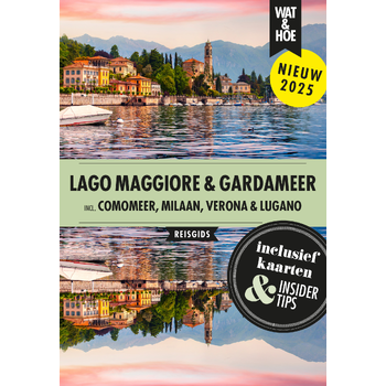 Lago Maggiore & Gardameer (Paperback) van Wat & Hoe reisgids
