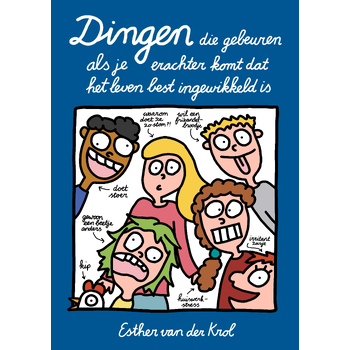 Dingen die gebeuren als je erachter komt dat het leven best ingewikkeld is (Paperback) bij Singel 344