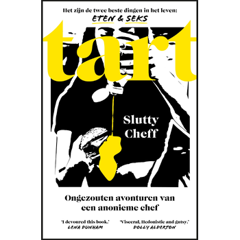 Tart: Ongezouten avonturen van een anonieme chef (Paperback) bij Singel 344