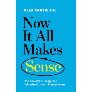 Now it all makes sense (Paperback) bij Singel 344