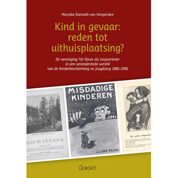 Kind in gevaar: reden tot uithuisplaatsing? (Paperback) bij Singel 344