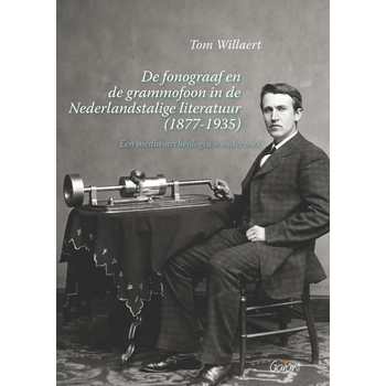 De fonograaf en de grammofoon in de Nederlandstalige literatuur (Paperback) bij Singel 344