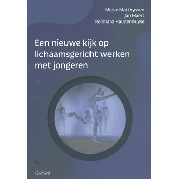 Een nieuwe kijk op lichaamsgericht werken met jongeren (Hardback) bij Singel 344