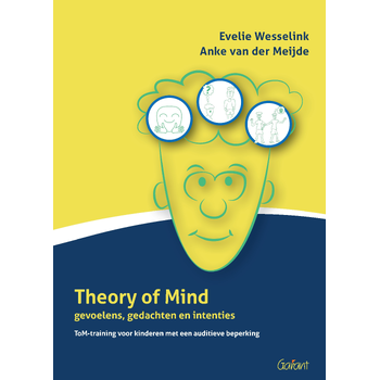 Theory of Mind gevoelens, gedachten en intenties. ToM-training voor kinderen met een auditieve beperking (Paperback) bij Singel 344