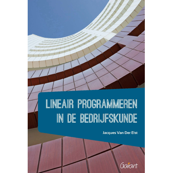 Lineair programmeren in de bedrijfskunde (Paperback) bij Singel 344