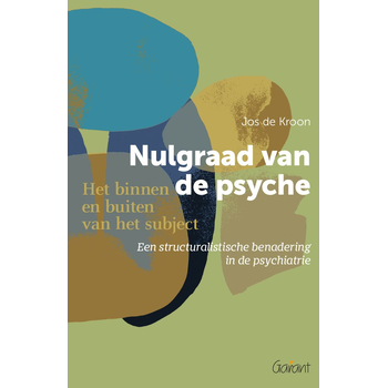 Nulgraad van de psyche (Paperback) bij Singel 344