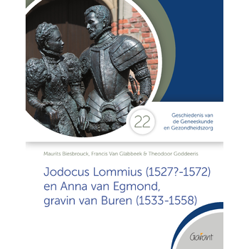Jodocus Lommius (1527?-1572) en Anna van Egmond, gravin van Buren (1533-1558) (Paperback) bij Singel 344
