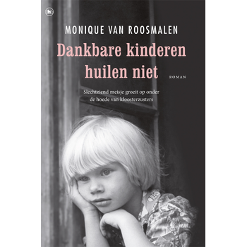 Dankbare kinderen huilen niet (Paperback) bij Singel 344