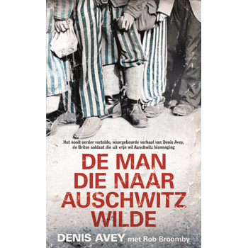 De man die naar Auschwitz wilde (Paperback) bij Singel 344