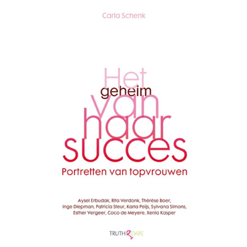 Het geheim van haar succes (Paperback) van Carla Schenk