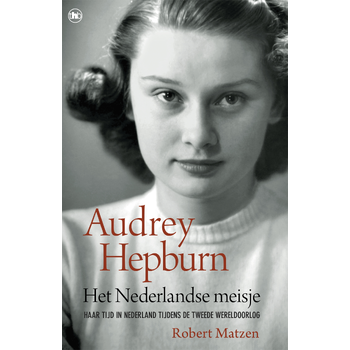 Audrey Hepburn - Het Nederlandse meisje (Paperback) bij Singel 344