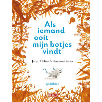 Als iemand ooit mijn botjes vindt (Hardback) bij Singel 344