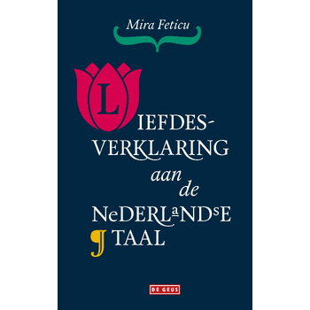 Liefdesverklaring aan de Nederlandse taal (Paperback) bij Singel 344