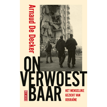 Onverwoestbaar (Paperback) van Arnaud Decker