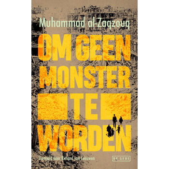 Om geen monster te worden (Paperback) bij Singel 344