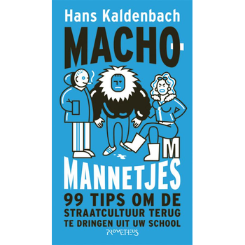 Machomannetjes (Paperback) van Hans Kaldenbach
