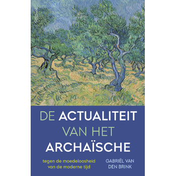 De actualiteit van het archaïsche (Paperback) bij Singel 344