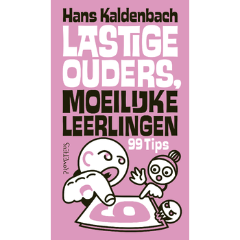 Lastige ouders, moeilijke leerlingen (Paperback) bij Singel 344