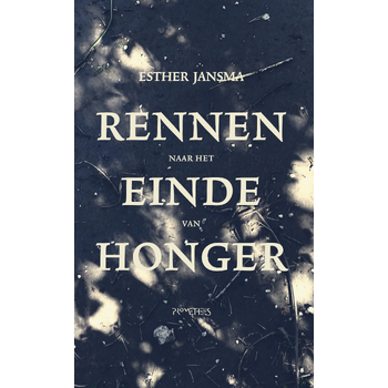 Rennen naar het einde van honger (Paperback) van Esther Jansma