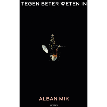 Tegen beter weten in (Paperback) bij Singel 344