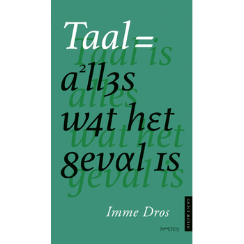 Taal is alles wat het geval is (Paperback) bij Singel 344