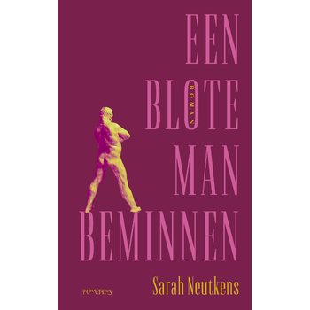 Een blote man beminnen (Paperback) bij Singel 344