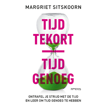Tijd tekort | tijd genoeg (Paperback) bij Singel 344