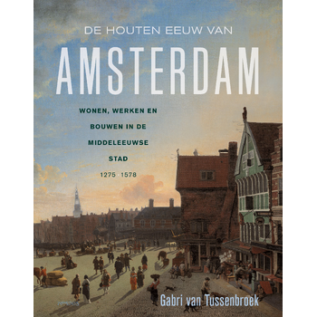 De houten eeuw van Amsterdam (Hardback) bij Singel 344